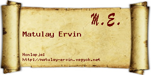 Matulay Ervin névjegykártya